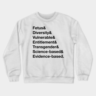 CDC Ban Crewneck Sweatshirt